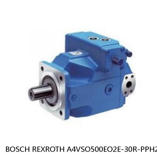 A4VSO500EO2E-30R-PPH25N BOSCH REXROTH A4VSO VARIABLE DISPLACEMENT PUMPS