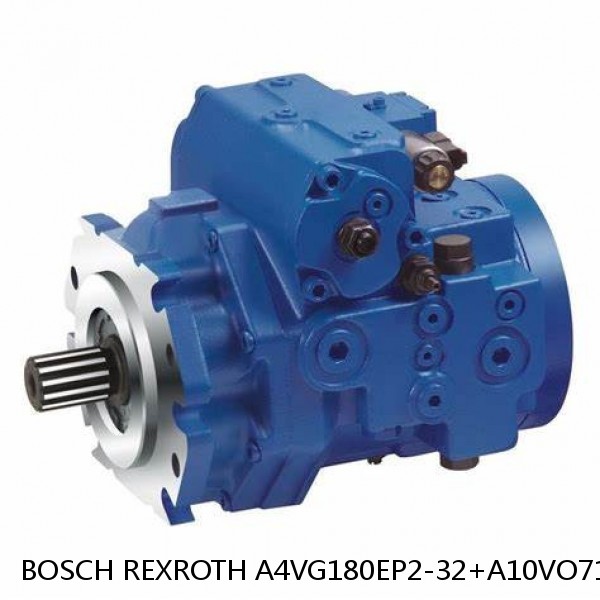A4VG180EP2-32+A10VO71DR-31-K BOSCH REXROTH A4VG VARIABLE DISPLACEMENT PUMPS